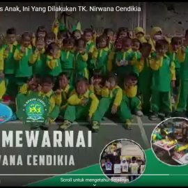 Kembangkan Kreativitas Anak, Ini Yang Dilakukan TK. Nirwana Cendikia